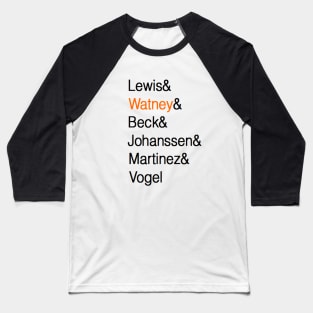 Lewis& Watney& Beck& Johanssen& Martinez& Vogel Baseball T-Shirt